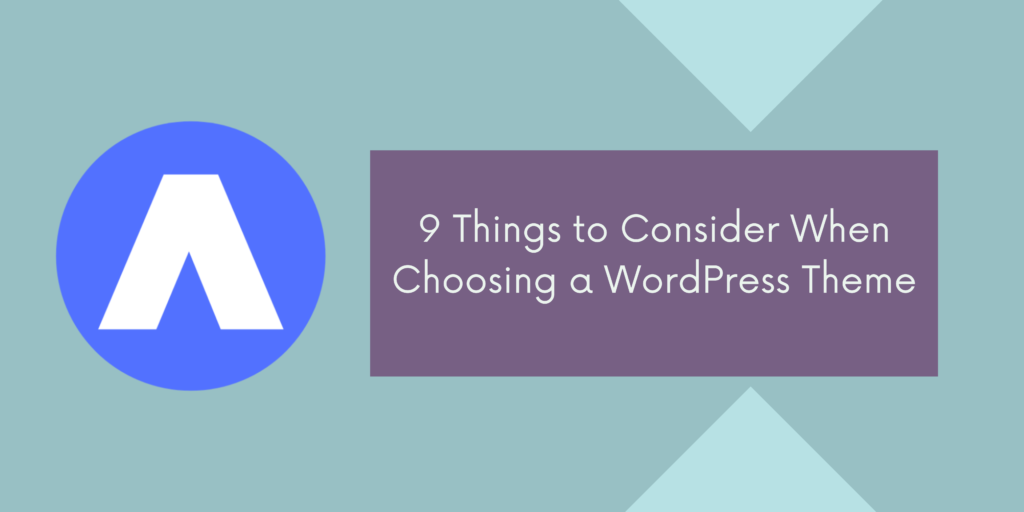 9 Things to Consider When Choosing a WordPress Theme (1)